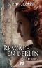 [Amor y Guerra 02] • Rescate en Berlín